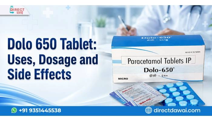 Dolo 650 Tablet: Uses, Dosage, Side Effects, Interactions & Safety Tips